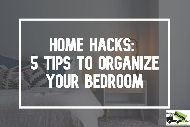 Home Hacks: 5 Tips To Organize Your Bedroom